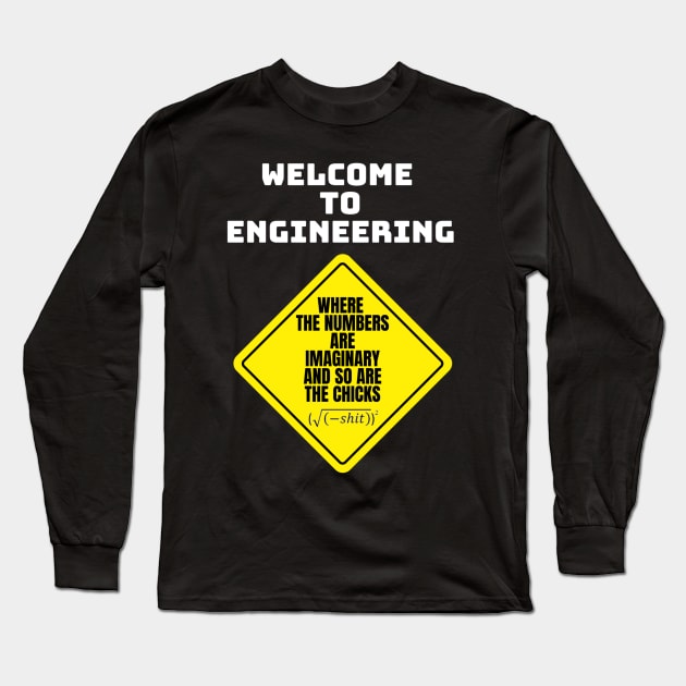 Mathematics and Engineering Long Sleeve T-Shirt by Humor me Engineering and Math